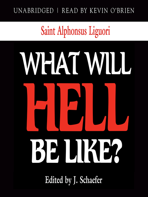 Title details for What Will Hell Be Like? by St. Alphonsus Liguori - Available